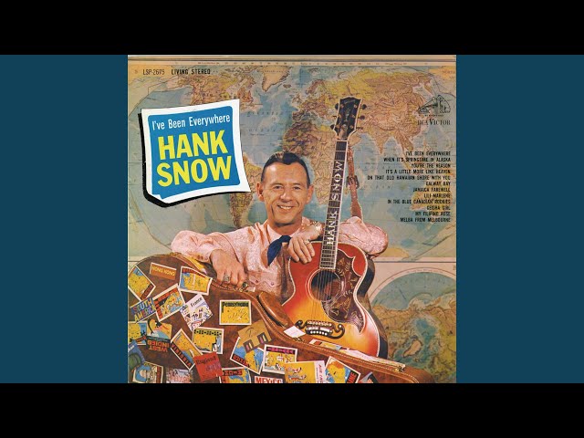 HANK SNOW - YOU'RE THE REASON