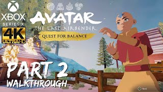 [Walkthrough Part 2] Avatar: The Last Airbender - Quest For Balance (Xbox Series X) 4K UHD