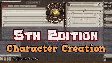 5th Edition Character Creation - Fantasy Grounds Tutorial