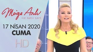 Müge Anlı Ile Tatlı Sert 17 Nisan 2020 Özel Bölüm