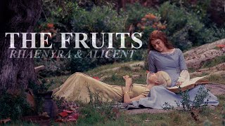 the fruits - rhaenyra & alicent