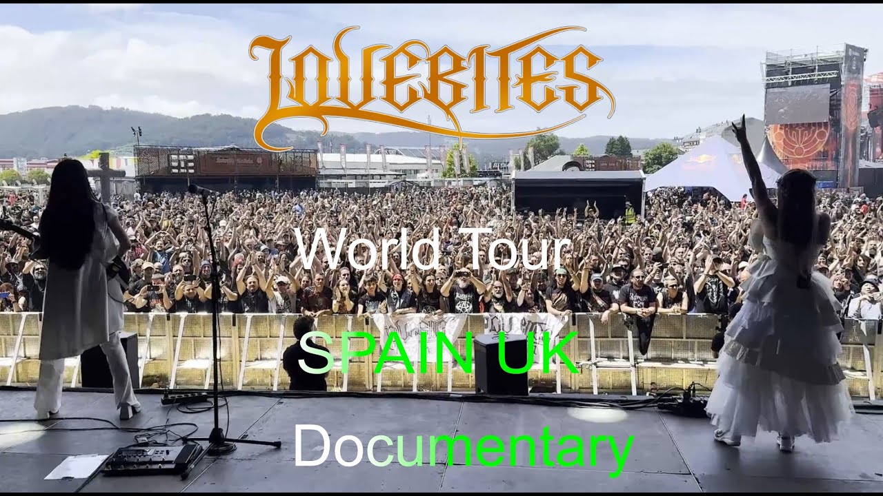LOVEBITES _29,6,2024_World Tour_ SPAIN UK_ Documentary