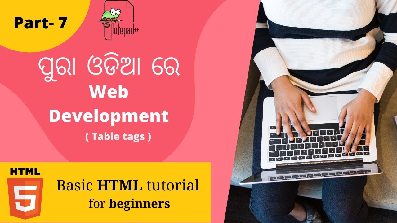 Table Tags - HTML5 | Basic HTML Tutorial For Beginners In ODIA | Part -7 | MS Info Systems