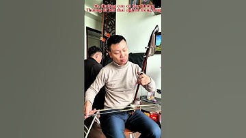 Mẹ yêu con - Đàn Nhị Cực Kỳ xúc động