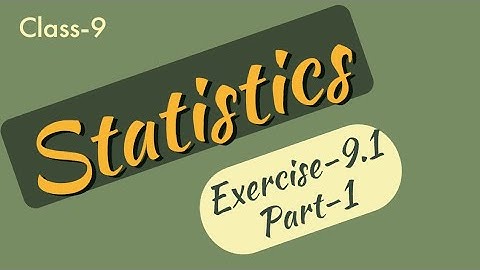 STATISTICS#Class 9#Exercise 9.1 problems#part 1#State Board TS&AP#CBSE#other competitives