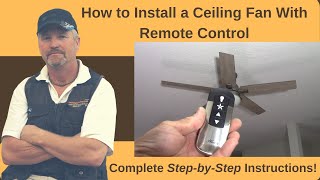 How to Install a Ceiling Fan With Remote Control:  Complete StepbyStep Instructions