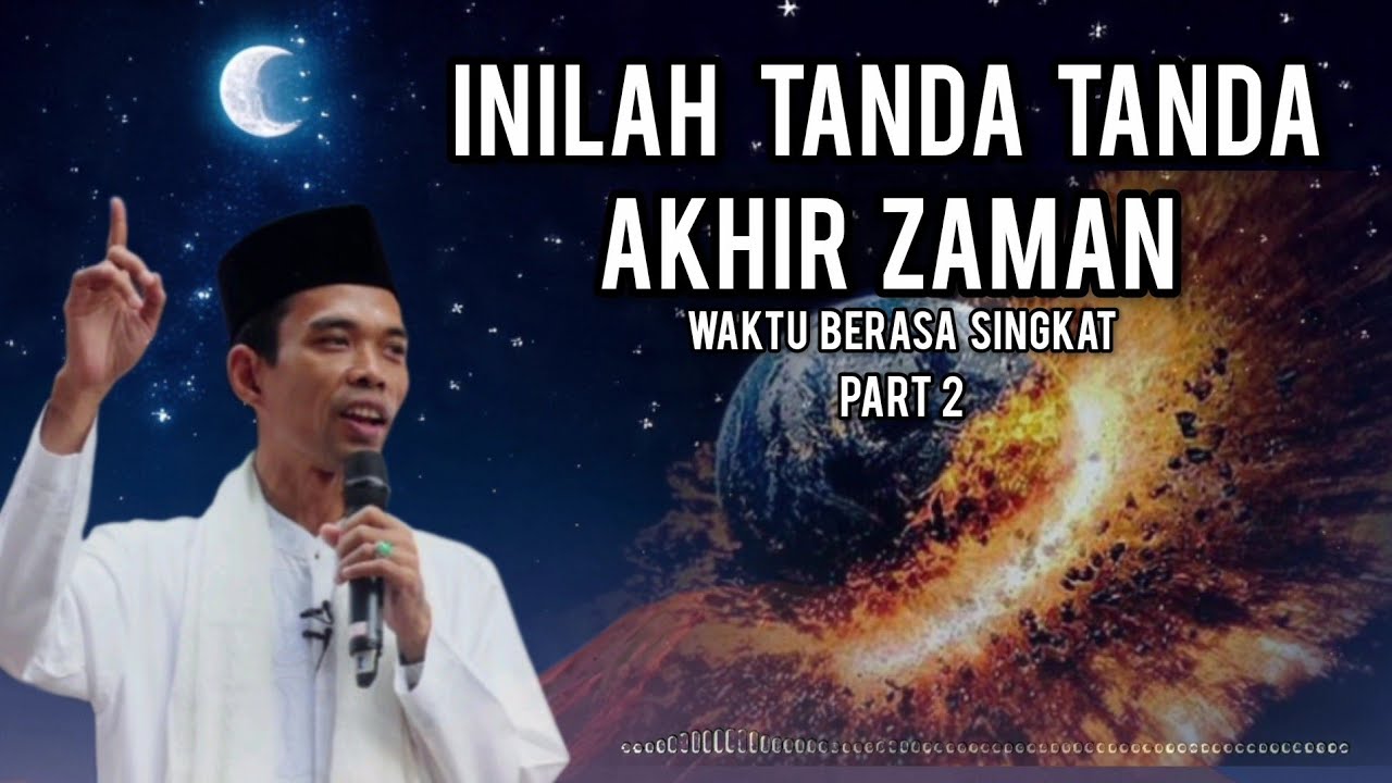 TANDA TANDA KIAMAT  || USTADZ ABDUL SOMAD 