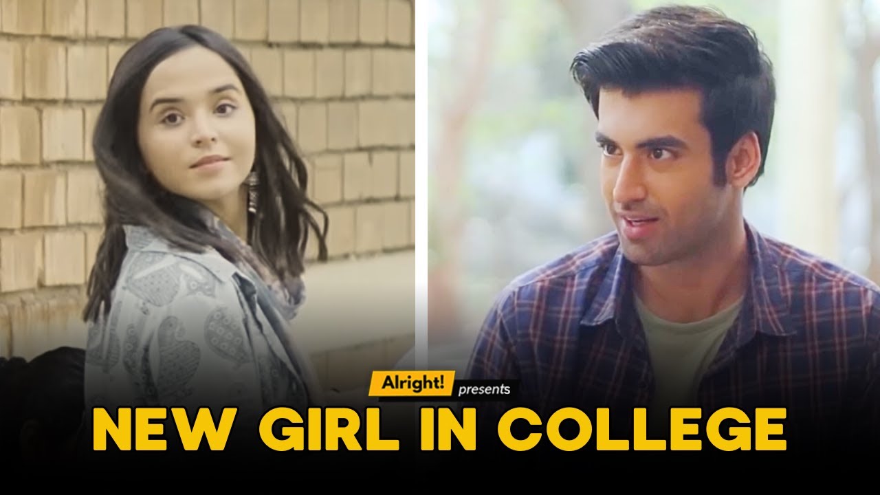 New Girl In College | Alright! - YouTube