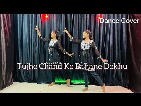 Tujhe Chand Ke Bahane Dekhu  Dance Cover