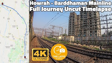 Howrah Barddhaman Main Line Full Route Uncut Journey Timelapse | Kolkata Suburban GoPro Hyperlapse