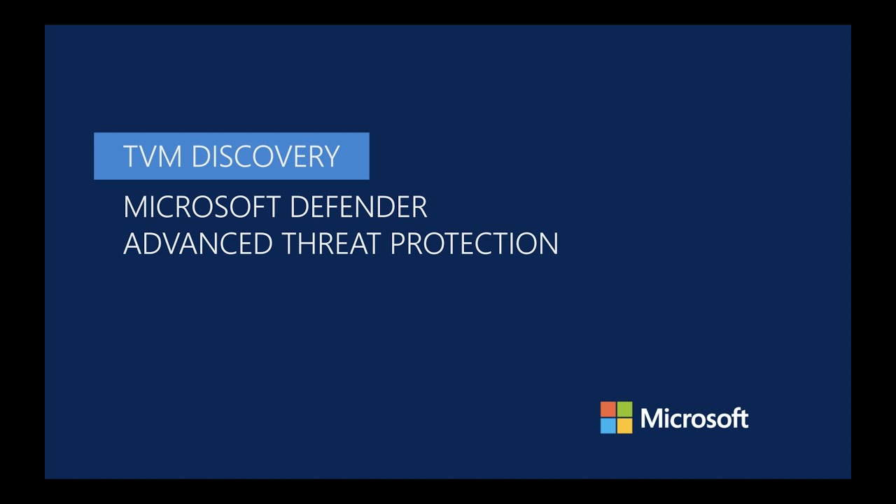 Discovery and remediation in Threat and Vulnerability Management - Microsoft Defender ATP