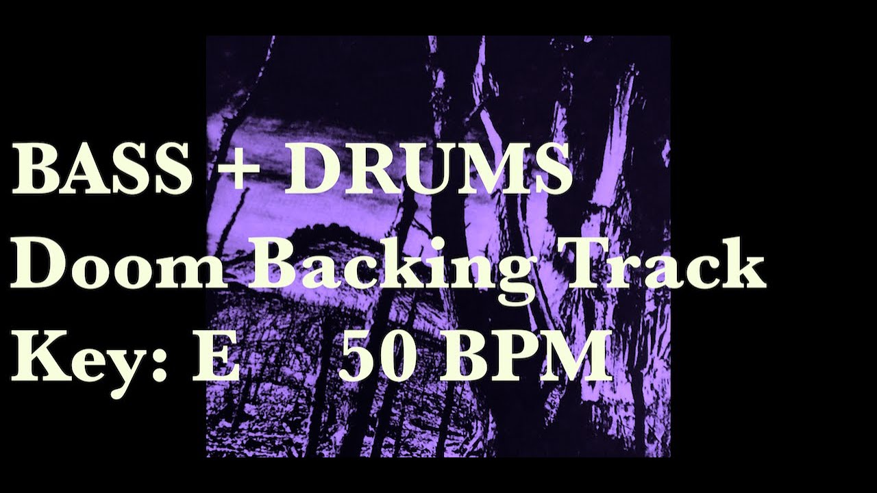 Key of E  / Doom / Stoner / Sludge  Metal Backing track 50 BPM