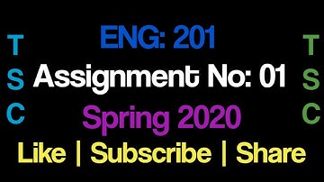 ENG 201 Assignment No 1 Solution Spring 2020