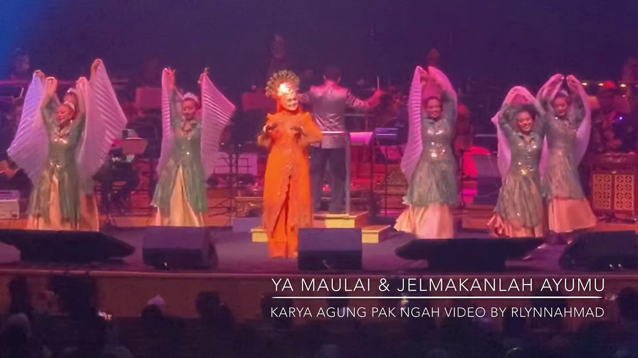 [KaryaAgungPakNgah] Ya Maulai & Jelmakanlah Ayumu - Dato' Seri Siti Nurhaliza