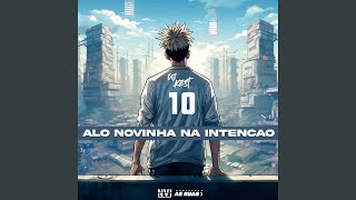 Alô Novinha na Intenção