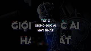 Top 3 giọng đọc AI hay nhất, thật nhất 99% các vieo triệu view thường xuyên sử dụng!! Top 3 giọng đọc AI hay nhất, thật nhất 99% các vieo triệu view thường xuyên sử dụng!!