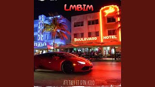 LMBIM (feat. DTN Kilo)