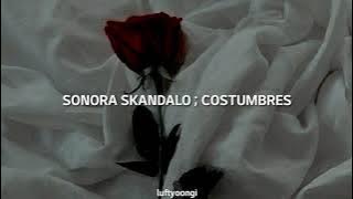 Sonora Skandalo - Costumbres (letra)