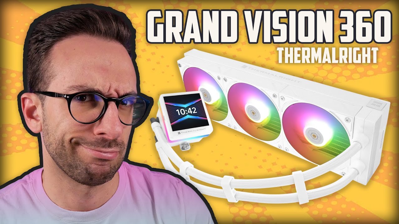 THERMALRIGHT GRAND VISION 360 - PRESTAZIONI TOP A UN PREZZO COMPETITIVO!