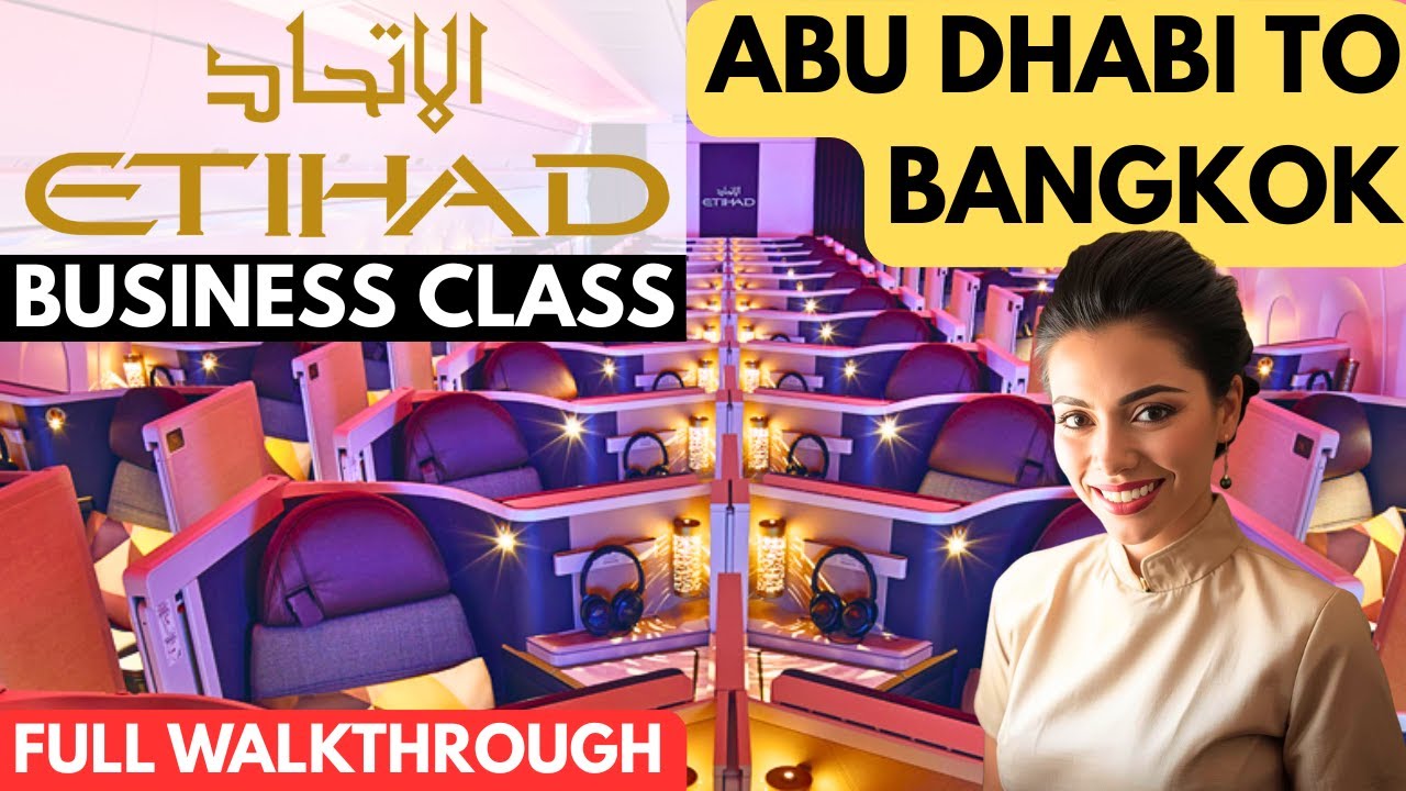 Abu Dhabi to Bangkok Business Class with Etihad Airways | Airbus A350-1000 (Full Walkthrough)