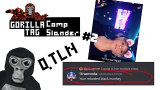 Gorilla Tag Comp Slander #2