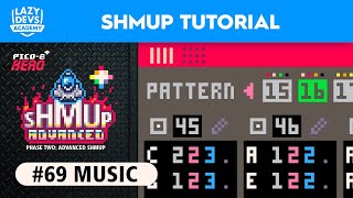 Making an Advanced Shmup #69 - Music - Pico-8 Hero by Lazy Devs 805 views 3 months ago 38 minutes