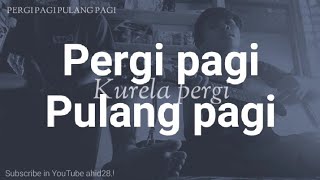 Pergi pagi pulang pagi - Armada | Story WhatsApp | Cover : Ahid28