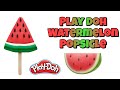 Play Doh Watermelon Popsicle Creative Fun Learning