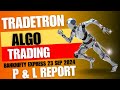 Banknifty Express P &amp; L Report AlgoTrading|ಕನ್ನಡದಲ್ಲಿ|23/09/2024 TRDETRON|POWER STAR ALGOTRADING|