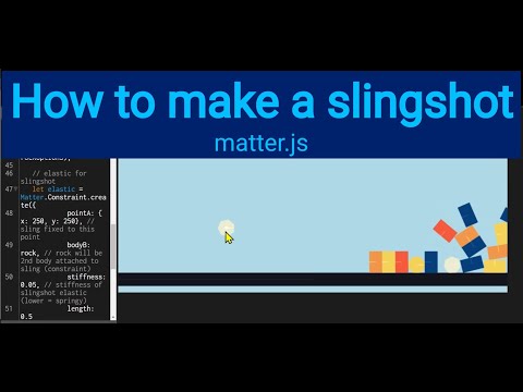 12 How to make a slingshot matter.js