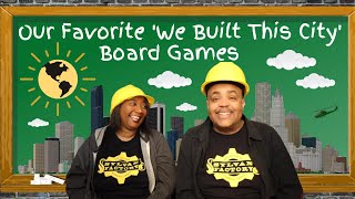 Our favorite We Built That City Board Games @blackboardgaming5348