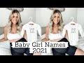 Baby Girl Names that I LOVE but won't be using | Top BABY GIRL Names 2021