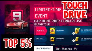 [touchdrive] asphalt 9 - car hunt riot ferrari j50 island tour
01:48.903 (top 5%)