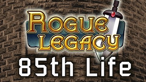 Rogue Legacy Let