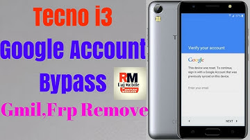 Tecno i3 Google Account Bypass