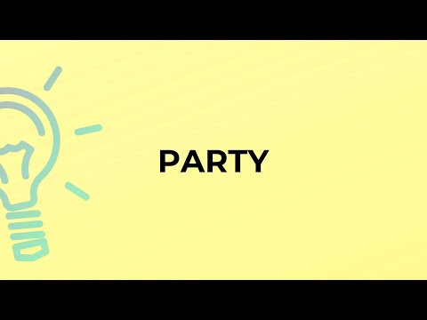 What Is The Meaning Of The Word Party
