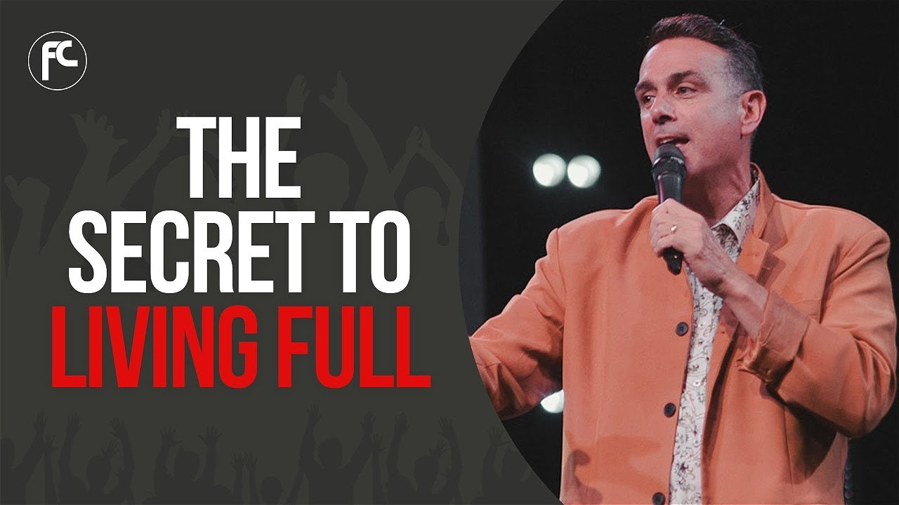 The Secret To Living Full