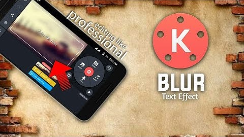 How to make blur text Effect for your youtube videos | KINEMASTER TUTORIAL