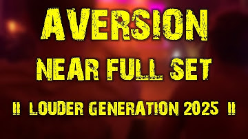 Aversion (full set) @ Louder Generation 2025