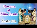 Novena al Niño Jesús Dia 6  Miércoles 21 de Diciembre 2022🙏😇Novena de navidad. Novena al Niñito Dios