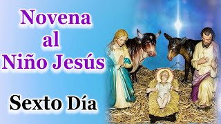 Novena al Niño Jesús Dia 6  Miércoles 21 de Diciembre 2022🙏😇Novena de navidad. Novena al Niñito Dios
