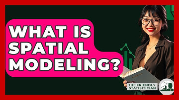 What Is Spatial Modeling? - The Friendly Statistician