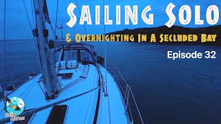 My FIRST SOLO SAIL For Over A Year & Anchoring Overnight In North Wales  | Sailing Madness Ep32
