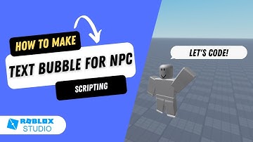 How to Make a Text Bubble for an NPC on Roblox Studio