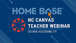 NCDPI Canvas Teacher Webinar - Course Accessibility