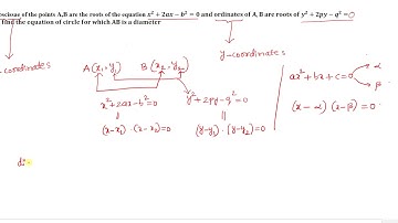 If the abscissa of the points A,B are the roots of the equation x^2+2ax−b^2=0   #circles#diameter AB