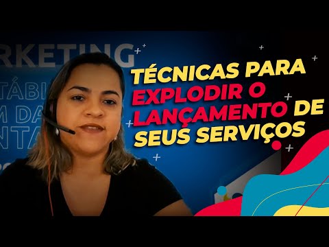 Técnicas para Explodir o lançamento de seus serviços