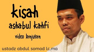 Lanjutan video kisah ashabul kahfi  Ustadz abdul somad lc.ma