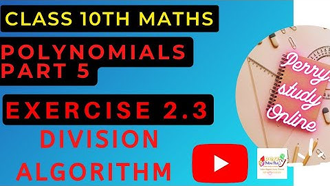 Polynomials Class 10th Exercise 2.3||Part 5||