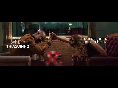 UM DIA BOM, UM DIA BESTA - Sandy & Thiaguinho - #NósVOZEles
